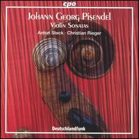 Johann Georg Pisendel: Violin Sonatas von Anton Steck