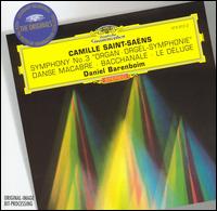 Saint-Saëns: Symphony No. 3 "Organ"; Danse Macabre; Bacchanale; Le Déluge von Daniel Barenboim