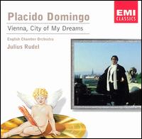 Vienna, City of My Dreams von Plácido Domingo