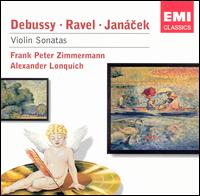 Debussy, Ravel, Janácek: Violin Sonatas von Frank Peter Zimmermann