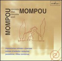 Mompou Plays Mompou von Federico Mompou