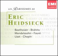 Les Rarissimes de Eric Heidsieck: Beethoven; Brahms; Mendelssohn von Eric Heidsieck