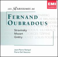 Les Rarissimes de Fernand Oubradous: Stravinsky; Mozart; Grétry von Fernand Oubradous