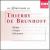 Les Rarissimes de Thierry de Brunhoff: Weber, Chopin, Schumann von Thierry de Brunhoff