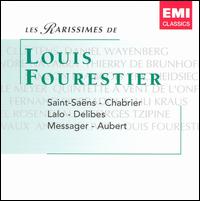 Las Rarissimes de Louis Fourestier: Saint-Saëns, Chabrier, Lalo von Louis Fourestier