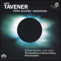 Tavener: Total Eclipse; Agraphon [Hybrid SACD] von Academy of Ancient Music