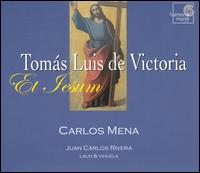 Et Jesum: Motets for Solo Voice by Tomás Luis de Victoria von Carlos Mena