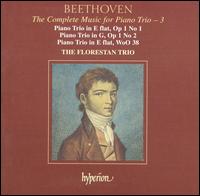Beethoven: Piano Trio in E flat, Op. 1 No. 1; Piano Trio in G, Op. 1 No. 2; Piano Trio in E flat WoO 38 von Florestan Trio