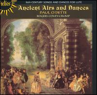 Ancient Airs and Dances: 16th Century Songs & Dances for Lute von Paul O'Dette