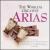 The World's Greatest Arias von Various Artists