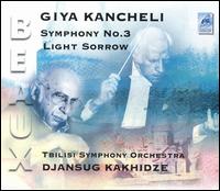 Giya Kancheli: Symphony No. 3; Light von Jansug Kakhidze