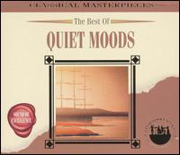 The Best of Quiet Moods von Various Artists
