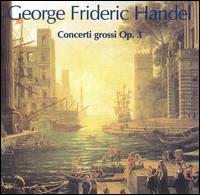 Handel: Concerti Grossi Nos. 1-6, Op. 3 von Academy of St. Martin-in-the-Fields