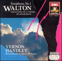 Walton: Symphony No. 1; Variations on a Theme by Hindemith von Vernon Handley