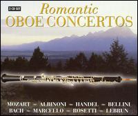 Romantic Oboe Concertos: Mozart, Albinoni, Handel von Various Artists