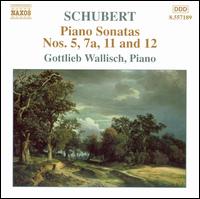 Schubert: Piano Sonatas Nos. 5, 7a, 11 & 12 von Gottlieb Wallisch