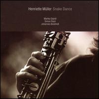 Henriette Müller: Snake Dance von Henriette Mueller