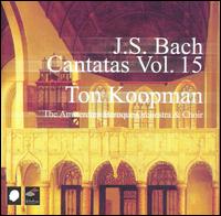 J.S. Bach: Cantatas, Vol. 15 von Ton Koopman