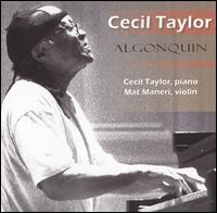 Cecil Taylor: Algonquin von Cecil Taylor