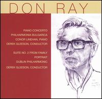 Don Ray: Piano Concerto; Suite No. 2 from Family Portrait von Derek Gleeson