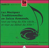 Les Musiques Traditionnelles en Suisse Romande von Various Artists