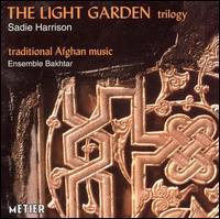 Sadie Harrison: The Light Garden Trilogy with Traditional Afghan Music von Various Artists