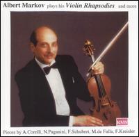Albert Markov Plays His Violin Rhapsodies and More von Albert Markov