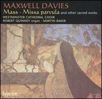Maxwell Davies: Mass; Missa parvula von Westminster Cathedral Choir