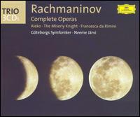 Rachmaninov: Complete Operas (Aleko, The Miserly Knight, Francesca di Rimini) von Neeme Järvi