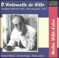 Heitor Villa-Lobos: O Violoncello do Villa von Various Artists