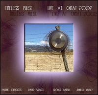 Timeless Pulse: Live at CNMAT 2002 von Timeless Pulse
