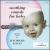 Soothing Sounds for Baby, Vol. 1: 1 to 6 Months von Raymond Scott