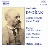 Dvorák: Theme with Variations; Eight Waltzes; Two Minuets von Stefan Veselka