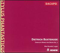 Dietrich Buxtehude: Complete Works for Organ, Vol. 2 von Bine Bryndorf