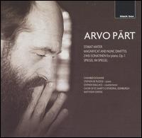 Arvo Pärt: Stabat Mater; Magnificat and Nunc Dimittis; Zwei Sonatinen for piano, Op. 1; Spiegel im Spiegel von St. Mary Episcopal Cathedral Choir