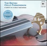 The British Cello Phenomenon: A Survey of 29 Great Performers von Various Artists