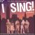 I Sing! [Original Cast Recording] von Original Off-Broadway Cast