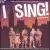 I Sing! [Original Cast Recording] von Original Off-Broadway Cast