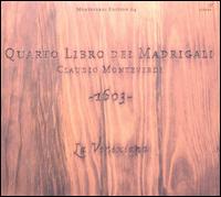 Monteverdi: Quarto Libro dei Madrigali von La Venexiana