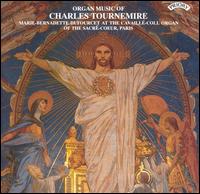 Organ Music of Charles Tournemire von Marie-Bernadette Dufourcet