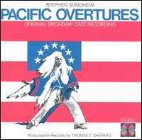 Pacific Overtures [Original Broadway Cast Recording] von Original Broadway Cast
