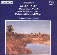 Glazunov: Piano Music, Vol. 3 von Tatiana Franova