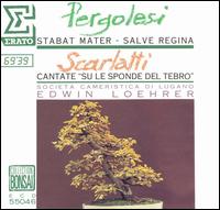 Pergolesi: Stabat Mater; Salve Regina; Scarlatti: Cantate "Su le sponde del Tebro" von Società Cameristica di Lugano