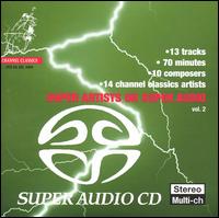 Super Artists on Super Audio, Vol. 2 [Hybrid SACD] von Various Artists