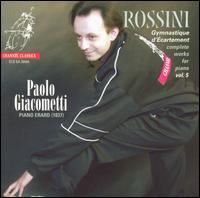 Rossini: Gymnastique d'Ècartement [Hybrid SACD] von Paolo Giacometti