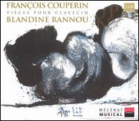 François Couperin: Pièces pour Clavecin von Blandine Rannou