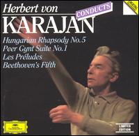 Karajan Conducts Hungarian Rhapsody No. 5, Peer Gynt Suite No. 1, Les Préludes, Beethoven's Fifth von Herbert von Karajan