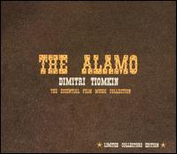 The Alamo: The Essential Dimitri Tomkin Film Music Collection (Limited Collectors Edition) von Dimitri Tiomkin