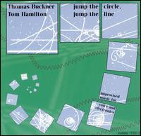 Jump the Circle, Jump the Line von Thomas Buckner