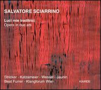 Salvatore Sciarrino: Luci mie traditrici von Various Artists